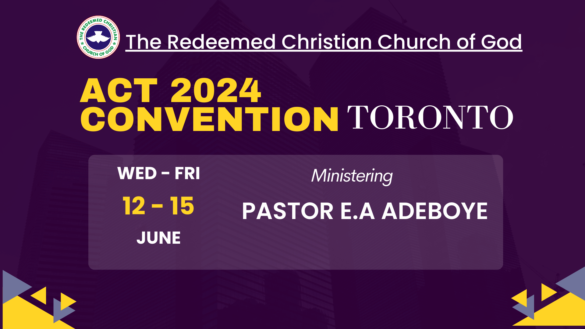 RCCG JHH Announcements - ACT 2024 Convention Toronto